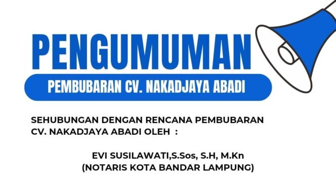
					PENGUMUMAN PEMBUBARAN CV NAKADJAYA ABADI